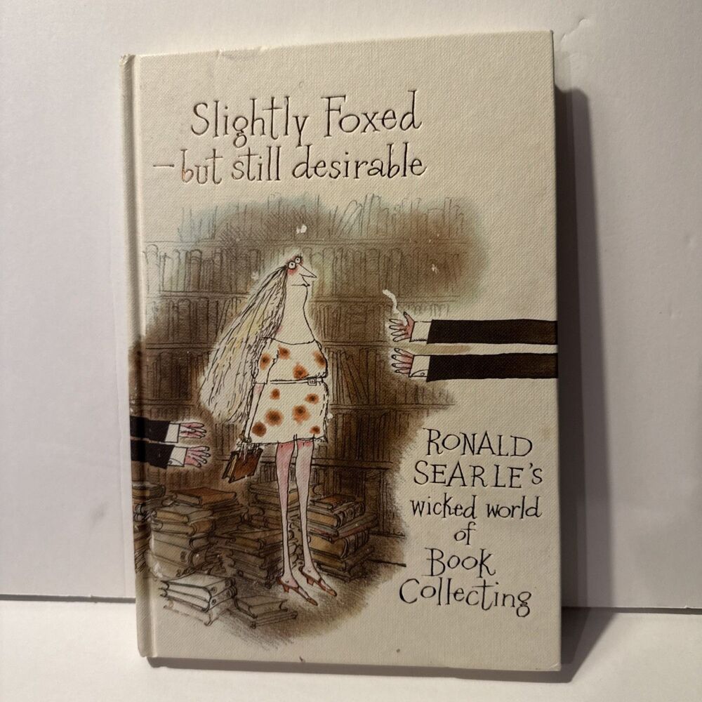Ronald Searle Slightly Foxed But Still Desirable Wicked World Of Book Collecting
